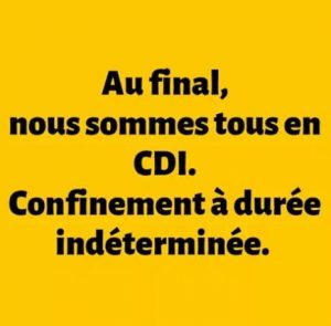 blague humour coronavirus : on est en Confinement a durée limitée