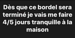 top blague confinement jour des que ce bordel est fini je me prends deux ou trois jours a la maison