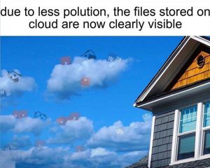 la pollutiuon tellement réduite avec le confinement covid que l'on voit desormais les fichiers stockés dans le cloud