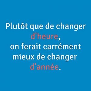 Changement d'heure et confinement : on s'est planté humour