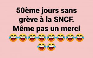 50 jours sans greve a la S NCF blague humour coronavirus deconfinement