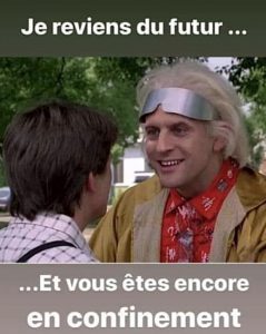 Back to the future confinement 2020 et plus marty macron blague