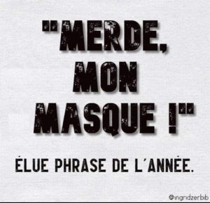 "merde mon masque", elue phrase de l'année