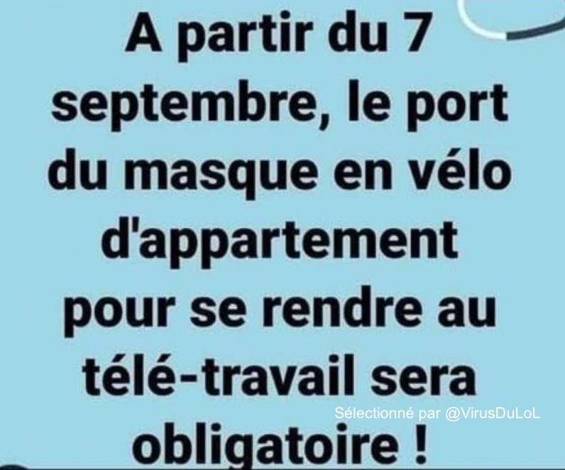 Port Masque Velo Appartement Obligatoire Tele Travail Humour Parcs D Attractions Et De Loisirs