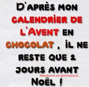 Calendrier de l'avent de confinement .. Plus que 1 jour avant Noël vu le nombre de chocolats restants  !