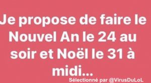 je propose de faire le nouvel an le 24 au soir le 31 à midi