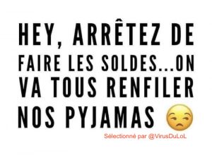 Arretez les soldes, on vva bientôt renfiler les pyjamas