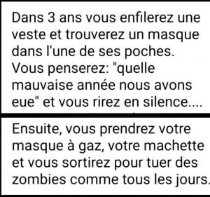 blague masque : retrouver un masque dans a vieille veste et sortir tuer des zombies