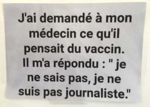 humour covid : J'ai demandé à mon médecin ce qu'il pensait du vaccin, il m'a répondu, je ne sais pas je ne suis pas journaliste