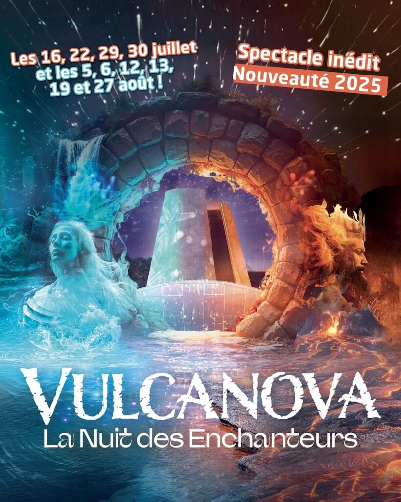 Spectacle nocturne vulcania : Vulcanova son et lumière date et horaire