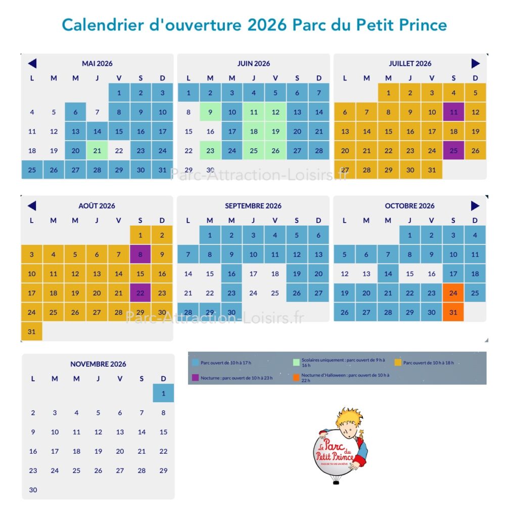 Calendrier ouverture horaire affluence parc du Petit Prince 2026