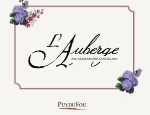 L'Auberge par alexandre Couillon, nouveau Restaurant luxe étoilé au Puy du Fou