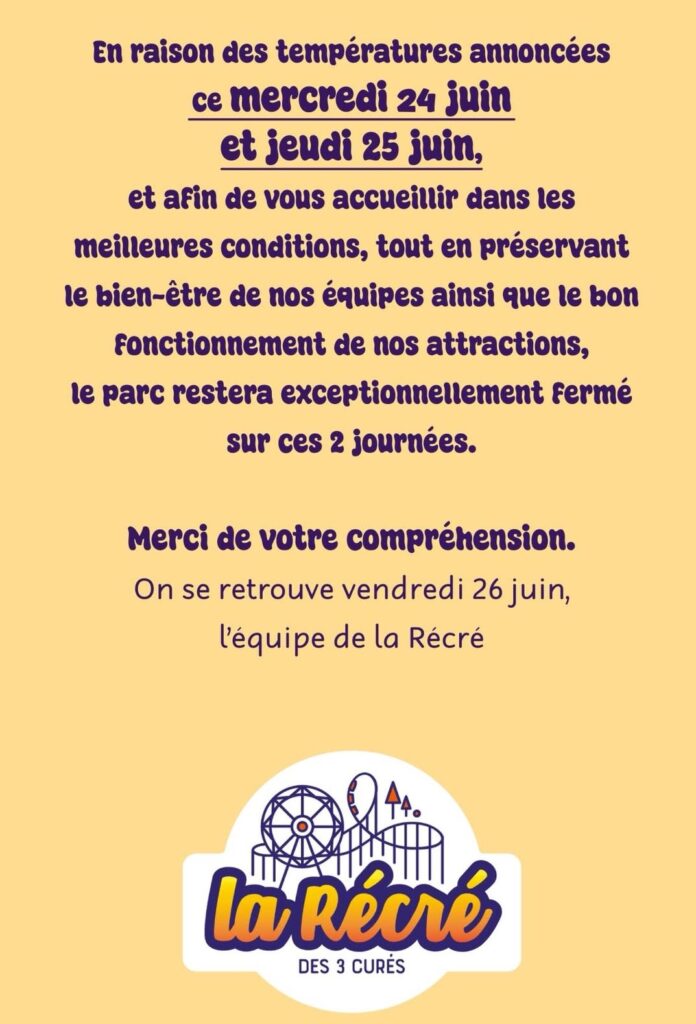date fermeture récré des 3 curés pour cause chaleur et canicule